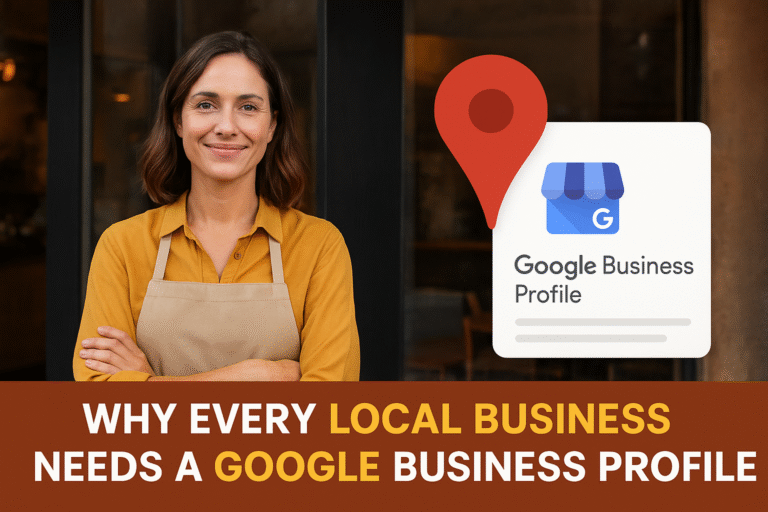 Why Every Local Business Needs a Google Business Profile